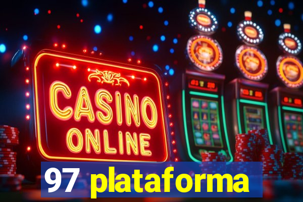 97 plataforma